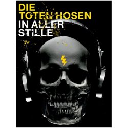 Die Toten Hosen: In Aller Stille