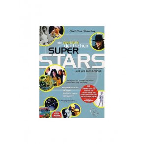 Christina Drewing: Die Wahren Deutschen Superstars ...Und Wie Alles Beginnt