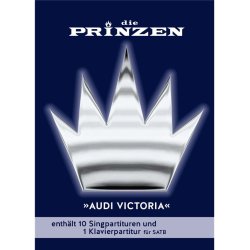 Die Prinzen: Audi Victoria (SATB Choir)