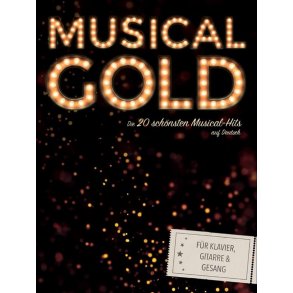 Musical Gold: Die 20 Schnsten Musical-Hits Auf Deutsch
