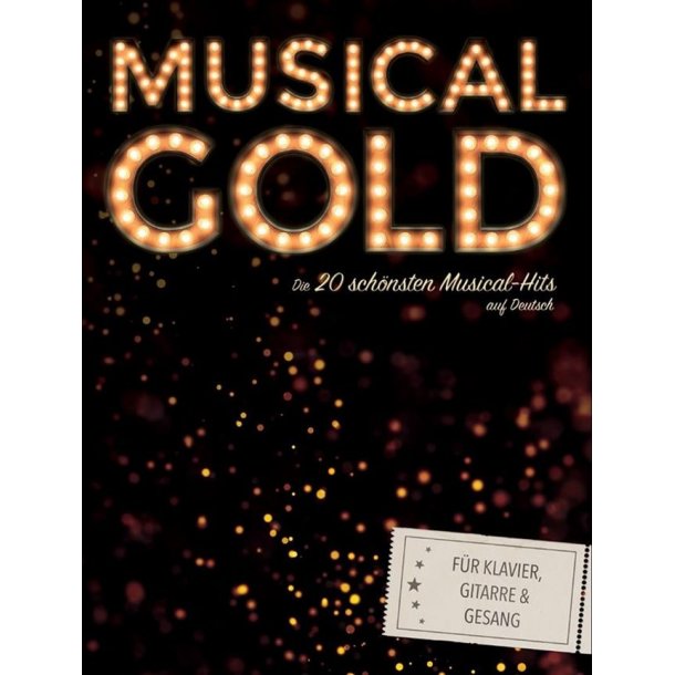 Musical Gold: Die 20 Schnsten Musical-Hits Auf Deutsch