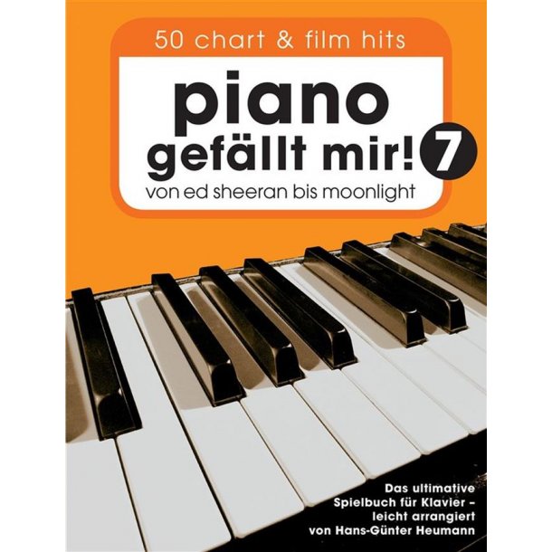 Piano Gef&auml;llt Mir! Book 7
