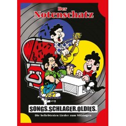 Der Notenschatz Rev. Edition : Songs, Schlager, Oldies. Die beliebtesten Lieder zum Mitsingen