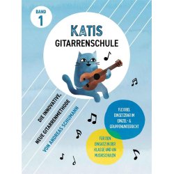 Katis Gitarrenschule Band 1 : Die innovative Gitarrenschule f&uuml;r Kinder und Jugendliche