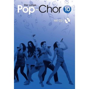 Der junge Pop-Chor - Band 10 & CD