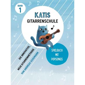 Katis Gitarrenschule - Spielbuch Popsongs Band 1 : Spielbuch mit Popstücken zu Band 1