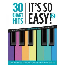 30 Charthits - It's So Easy! 2 : Superleichte Arrangements f&uuml;r Klavierbeginner von Hans-G&uuml;nter Heumann
