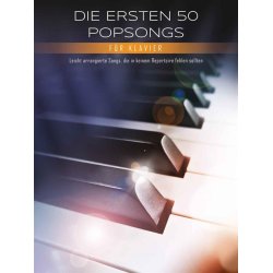 Die ersten 50 Popsongs f&uuml;r Klavier