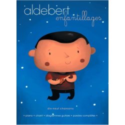 Aldebert: Enfantillages - 19 Chansons