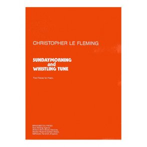 Christopher Le Fleming: Sunday Morning/Whistling Tune