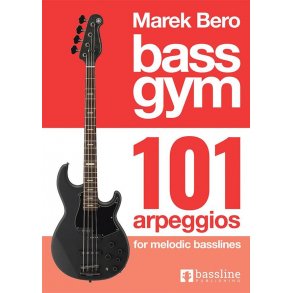 Bass Gym 101 Arpeggios for Melodic Basslines