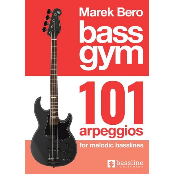 Bass Gym 101 Arpeggios for Melodic Basslines