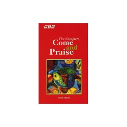 The Complete Come And Praise Words Edition