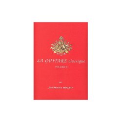 Jean-Maurice Mourat: La Guitare Classique - Volume B