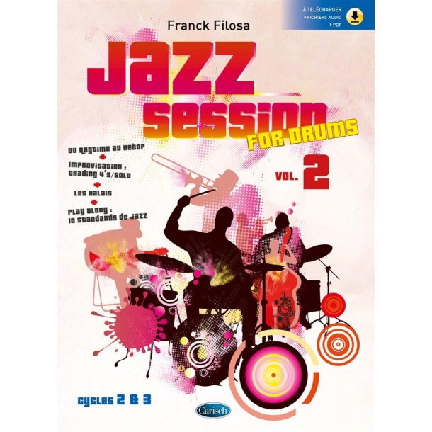 Jazz session for drums vol. 2 : Cycles 2 et 3
