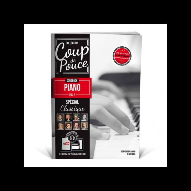 Coup de Pouce Songbook Piano Vol. 2 : Sp&eacute;cial Classique