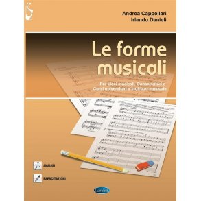 Le forme musicali : Per Licei musicali, Conservatori e Corsi universitari a indirizzo musicale