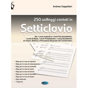 250 solfeggi cantati in setticlavio : Per Licei musicali, Conservatori e Corsi universitari a indirizzo musicale