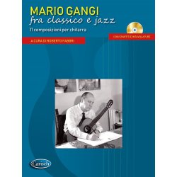 Mario Gangi fra classico e jazz : 11 composizioni per chitarra a cura di Roberto Fabbri