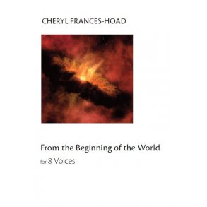 Cheryl Frances-Hoad: From The Beginning Of The World