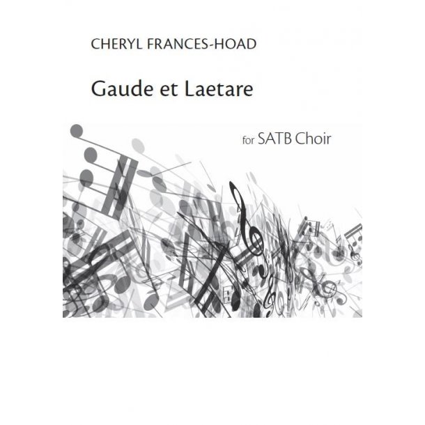 Cheryl Frances-Hoad: Gaude Et Laetere