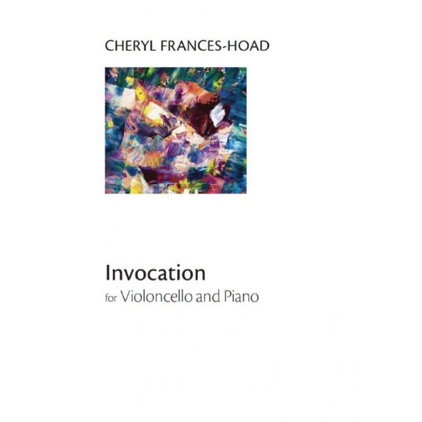 Cheryl Frances-Hoad: Invocation