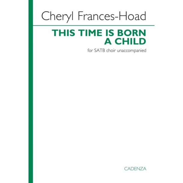 This Time is Born a Child : from the Cadenza volume 'En Bethlehem'