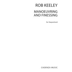 Rob Keeley: Manoeuvring And Finessing