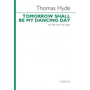 Tomorrow shall be my dancing day