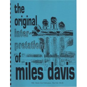 The Original Interpretations Of Miles Davis