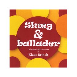 Klaus Brinch: Skaeg &amp; Ballader