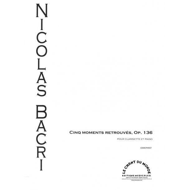 Nicolas Bacri: 5 Moments Retrouves Op. 136