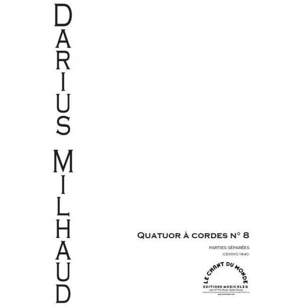 Darius Milhaud: Huiti&egrave;me Quatuor &agrave;&nbsp; Cordes