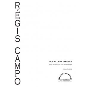 Régis Campo: Les Villes-Lumières