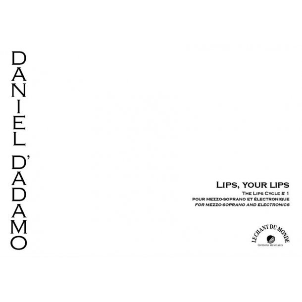 Lips, your lips (The Lips Cycle No.1)