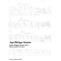 Jean-Philippe Rameau: Livre D'Orgue, Premier Cahier