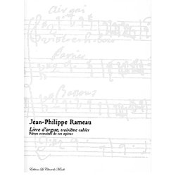 Jean-Philippe Rameau: Livre D'Orgue, Troisi&egrave;me Cahier