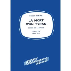 Darius Milhaud: La Mort D'Un Tyran