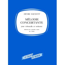 Henri Sauguet: M&eacute;lodie Concertante Pour Violoncelle Et Orchestre