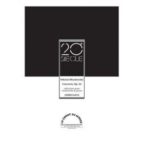 Nikolaï Myaskovsky: Concerto pour violoncelle Op.66