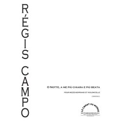 R&eacute;gis Campo: O Notte, A Me Pi&ugrave; Chiara E Pi&ugrave; Beata