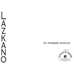 Ramon Lazkano: El Hombre Acecha