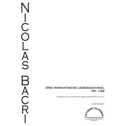 Nicolas Bacri: Drei Romantische Liebesgesange (Mezzo-Soprano Ou Alto)