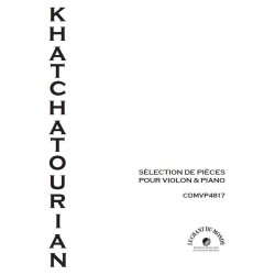 Aram Khatchatourian: S&eacute;lection De Pi&egrave;ces Pour Violon Et Piano