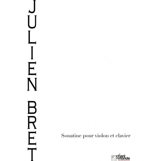 Julien Bret: Sonatine pour violon et clavier