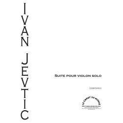 Ivan Jevtic: Suite Pour Violon Seul