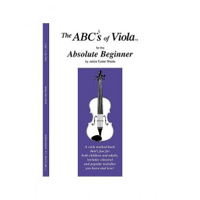 The ABCs Of Viola For The Absolute Beginner: Book 1