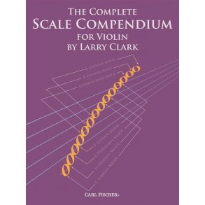 Larry Clark: The Complete Scale Compendium - Violin