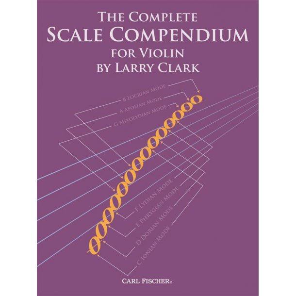 Larry Clark: The Complete Scale Compendium - Violin