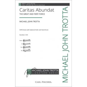 Caritas Abundat : Great and Fiery Force